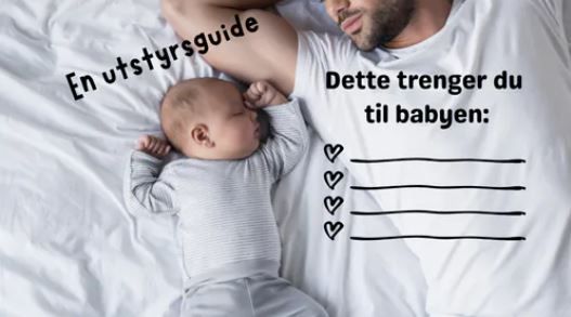 Dette trenger du til babyen